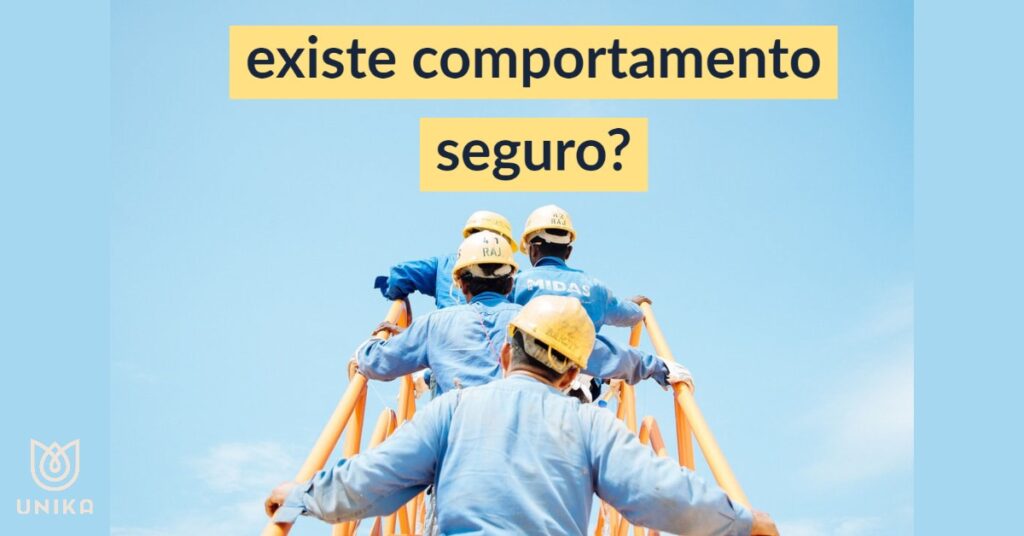 Existe Comportamento Seguro Unika Unika Psicologia